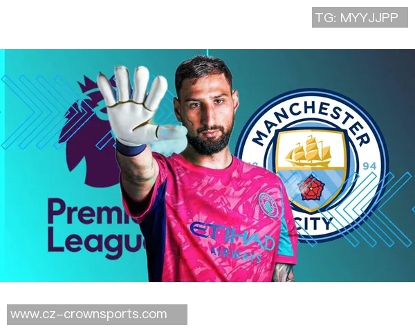 换门将成效显著曼城多纳鲁马助力8场不败曼联拉门斯迎来2连胜 换门将成效显著曼城多纳鲁马助力8场不败曼联拉门斯迎来2连胜